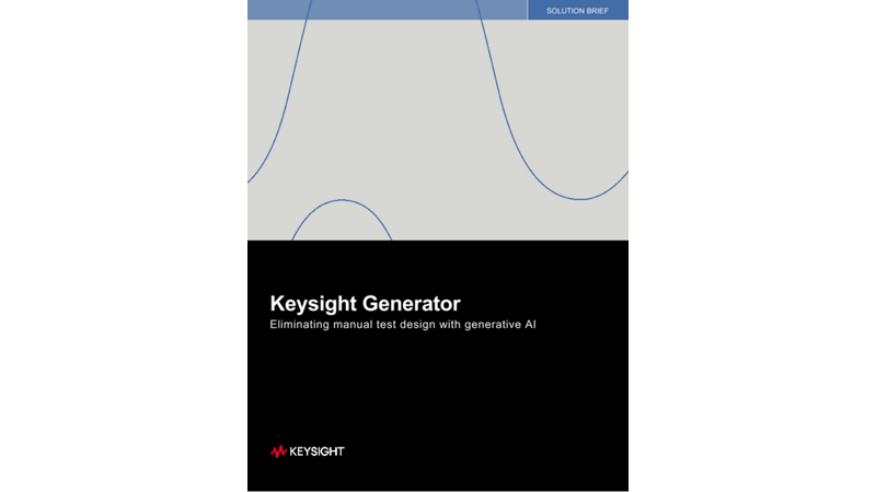 Keysight Generator: Eliminating Manual Test Design with Generative AI